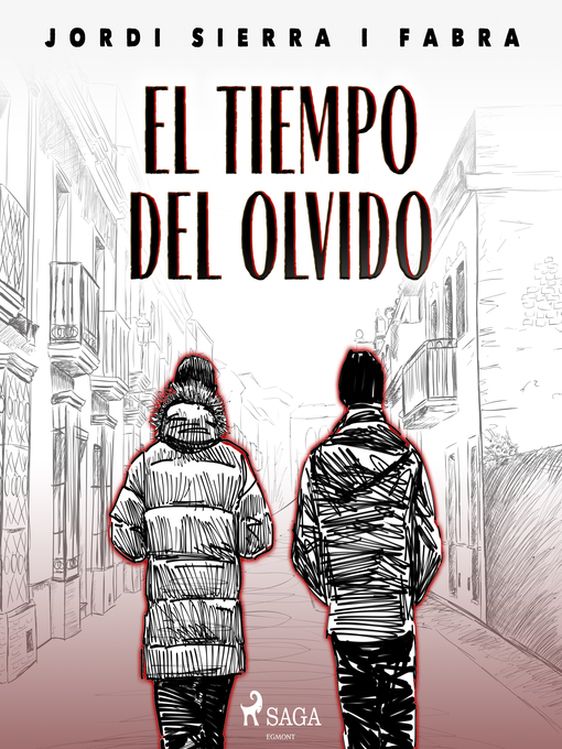 Title details for El tiempo del olvido by Jordi Sierra i Fabra - Available